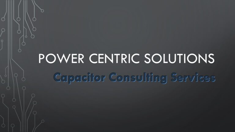 Power Centric Solutions on Capacitor Consulting